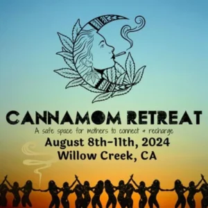 Cannamom Retreat poster, August 8th to 11th 2024, Willow Creek, CA